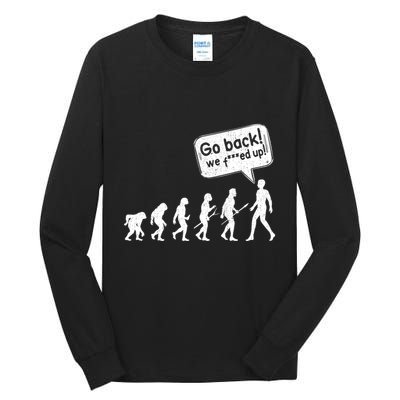 Mankind Evolution Human Experiment Gone Wrong Tall Long Sleeve T-Shirt