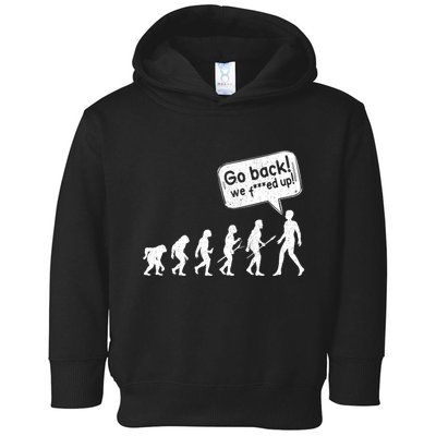 Mankind Evolution Human Experiment Gone Wrong Toddler Hoodie