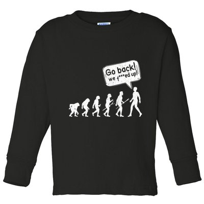 Mankind Evolution Human Experiment Gone Wrong Toddler Long Sleeve Shirt