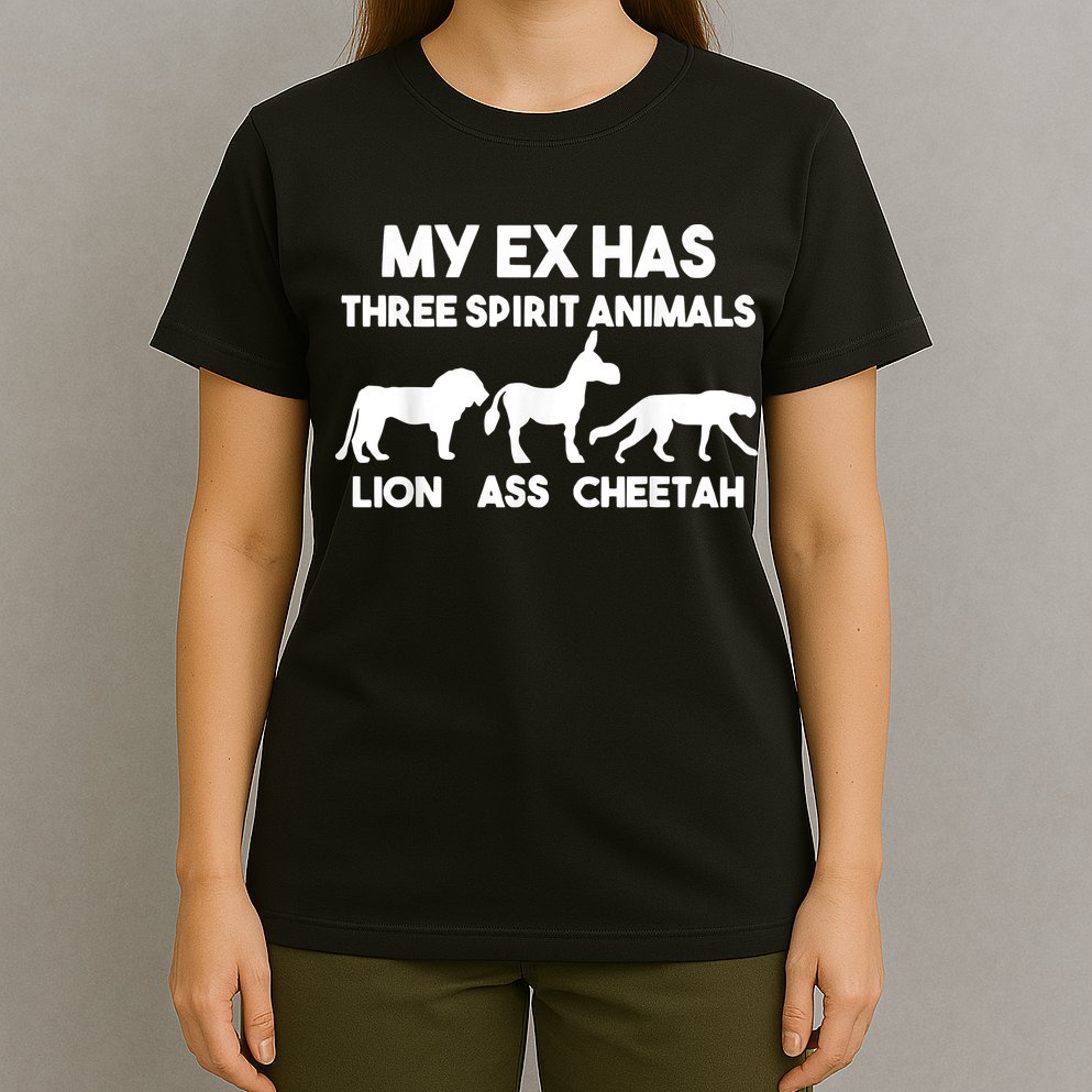 My Ex Has 3 Spirit Animals Lion Ass Cheetah Divorce T-Shirt