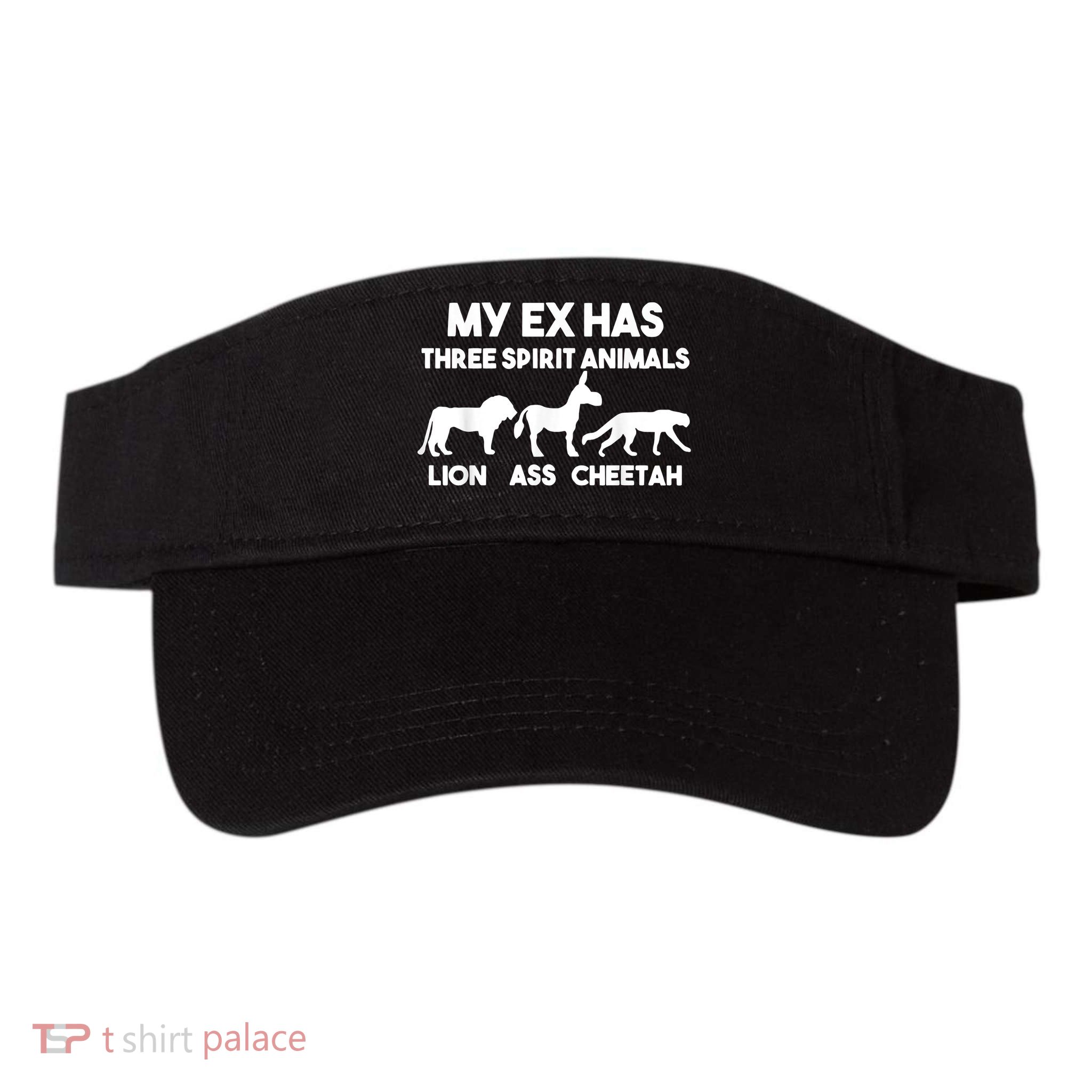 My Ex Has 3 Spirit Animals Lion Ass Cheetah Divorce Visor