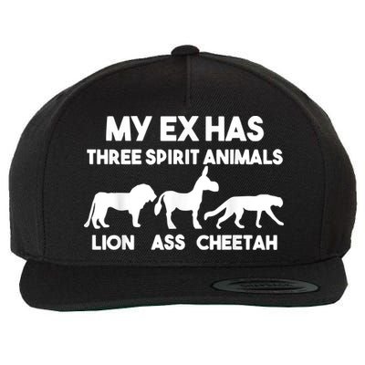 My Ex Has 3 Spirit Animals Lion Ass Cheetah Divorce Wool Snapback Cap