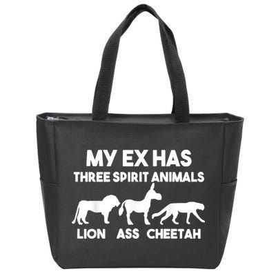My Ex Has 3 Spirit Animals Lion Ass Cheetah Divorce Zip Tote Bag