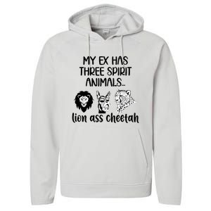 My Ex Has Three Spirit Animals Lion Ass Cheetah Funny Performance Fleece Hoodie