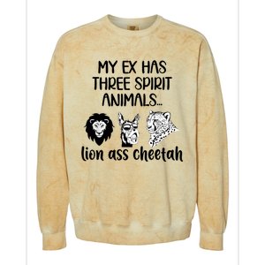 My Ex Has Three Spirit Animals Lion Ass Cheetah Funny Colorblast Crewneck Sweatshirt