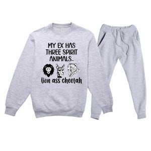 My Ex Has Three Spirit Animals Lion Ass Cheetah Funny Premium Crewneck Sweatsuit Set