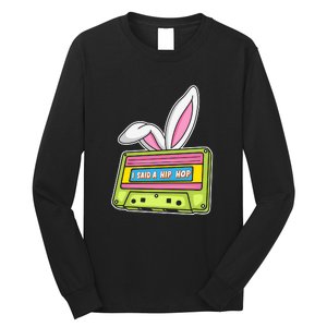 Mixtape Easter I Said A Hip Hop Easter Day Cute Ears Bunny Girl Women Long Sleeve Shirt