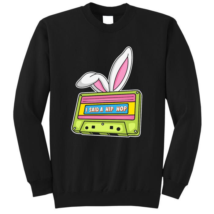 Mixtape Easter I Said A Hip Hop Easter Day Cute Ears Bunny Girl Women Sweatshirt