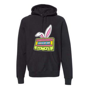 Mixtape Easter I Said A Hip Hop Easter Day Cute Ears Bunny Girl Women Premium Hoodie