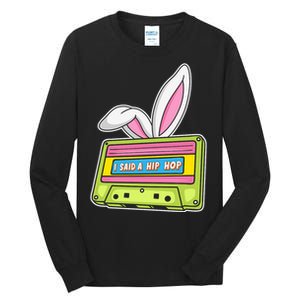 Mixtape Easter I Said A Hip Hop Easter Day Cute Ears Bunny Girl Women Tall Long Sleeve T-Shirt