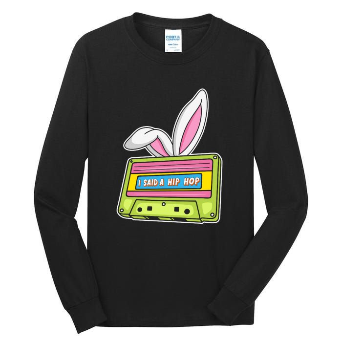 Mixtape Easter I Said A Hip Hop Easter Day Cute Ears Bunny Girl Women Tall Long Sleeve T-Shirt