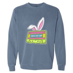 Mixtape Easter I Said A Hip Hop Easter Day Cute Ears Bunny Girl Women Garment-Dyed Sweatshirt