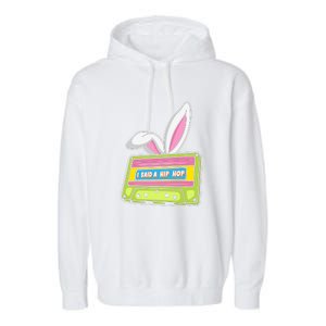 Mixtape Easter I Said A Hip Hop Easter Day Cute Ears Bunny Girl Women Garment-Dyed Fleece Hoodie