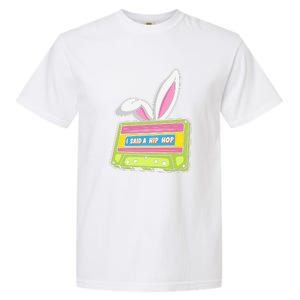 Mixtape Easter I Said A Hip Hop Easter Day Cute Ears Bunny Girl Women Garment-Dyed Heavyweight T-Shirt