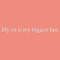 My Ex Is My Biggest Fan Funny Ex Boyfriend Slogan Funny Quotes Cooling Performance Long Sleeve Crew