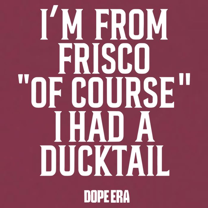 Mr.Dope Era IM From Frisco Of Course I Had A Ducktail 16oz Travel Tumbler