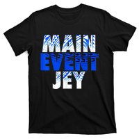 Main Event Jey T-Shirt