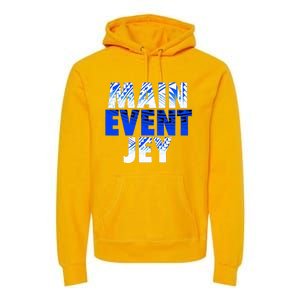 Main Event Jey Premium Hoodie