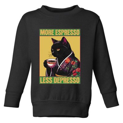 More Espresso Less Depresso Up Caffeine Down Depression Toddler Sweatshirt