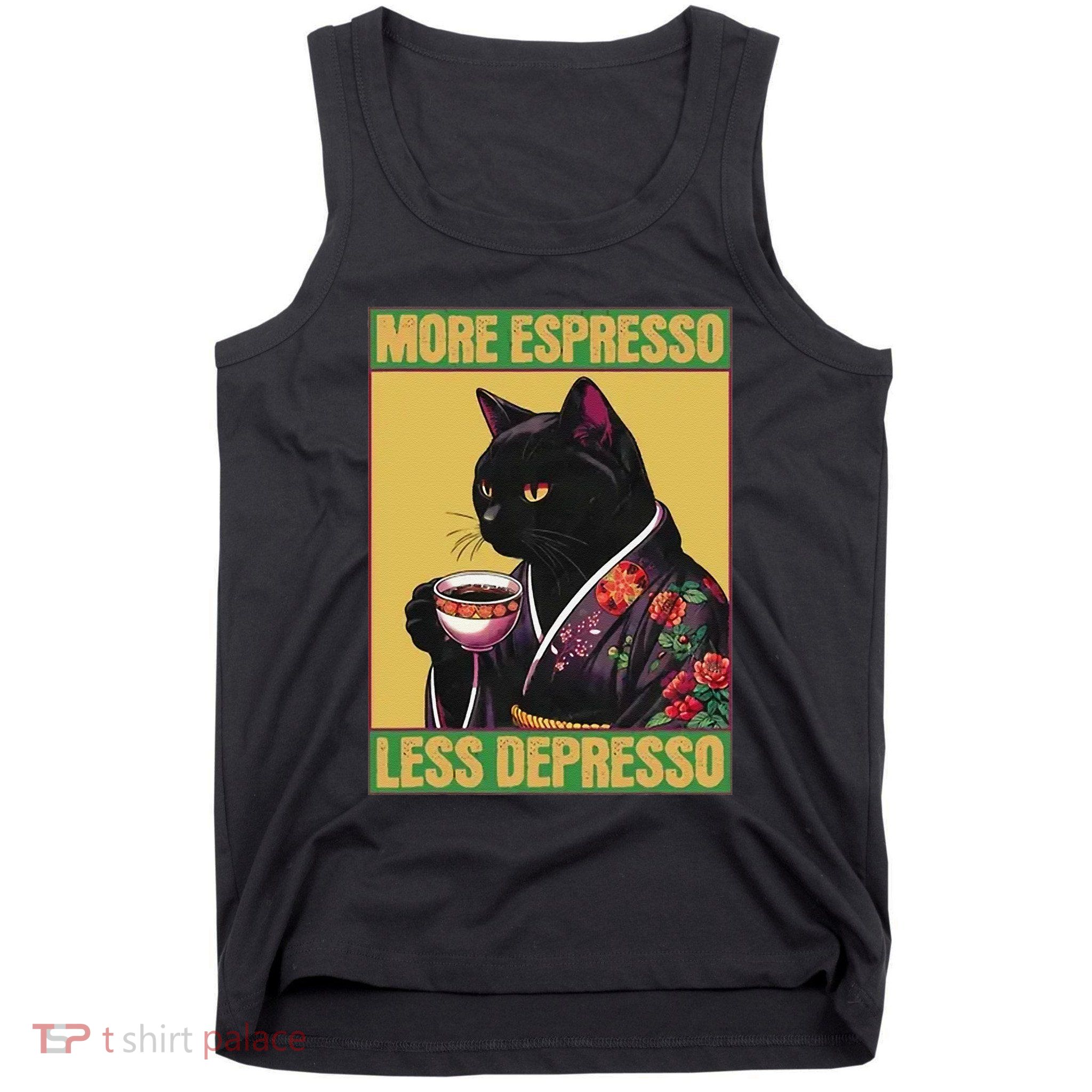 More Espresso Less Depresso Up Caffeine Down Depression Tank Top