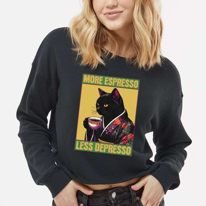 More Espresso Less Depresso Up Caffeine Down Depression Cropped Pullover Crew