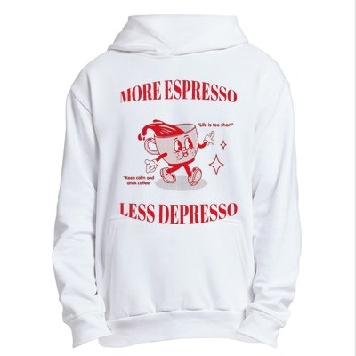 More Espresso Less Depresso Urban Pullover Hoodie