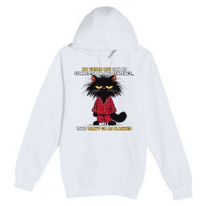 My Entire Life Can Be Summed Up In One Sentence Cat Premium Pullover Hoodie