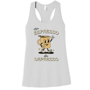 More Espresso Less Depresso Coffee Lover Women's Racerback Tank