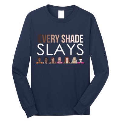 Melanin Every Shade Slays Long Sleeve Shirt