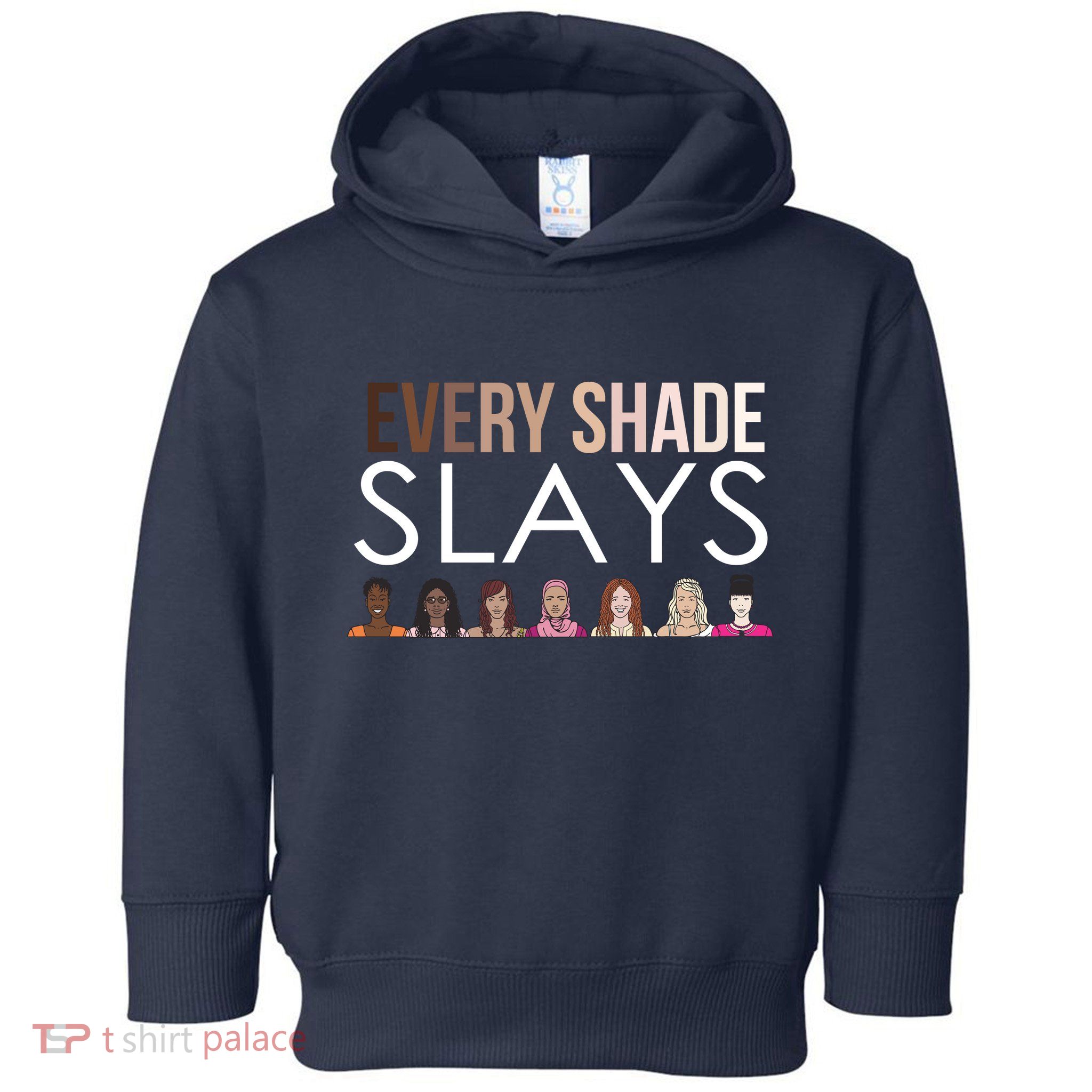 Melanin Every Shade Slays Toddler Hoodie