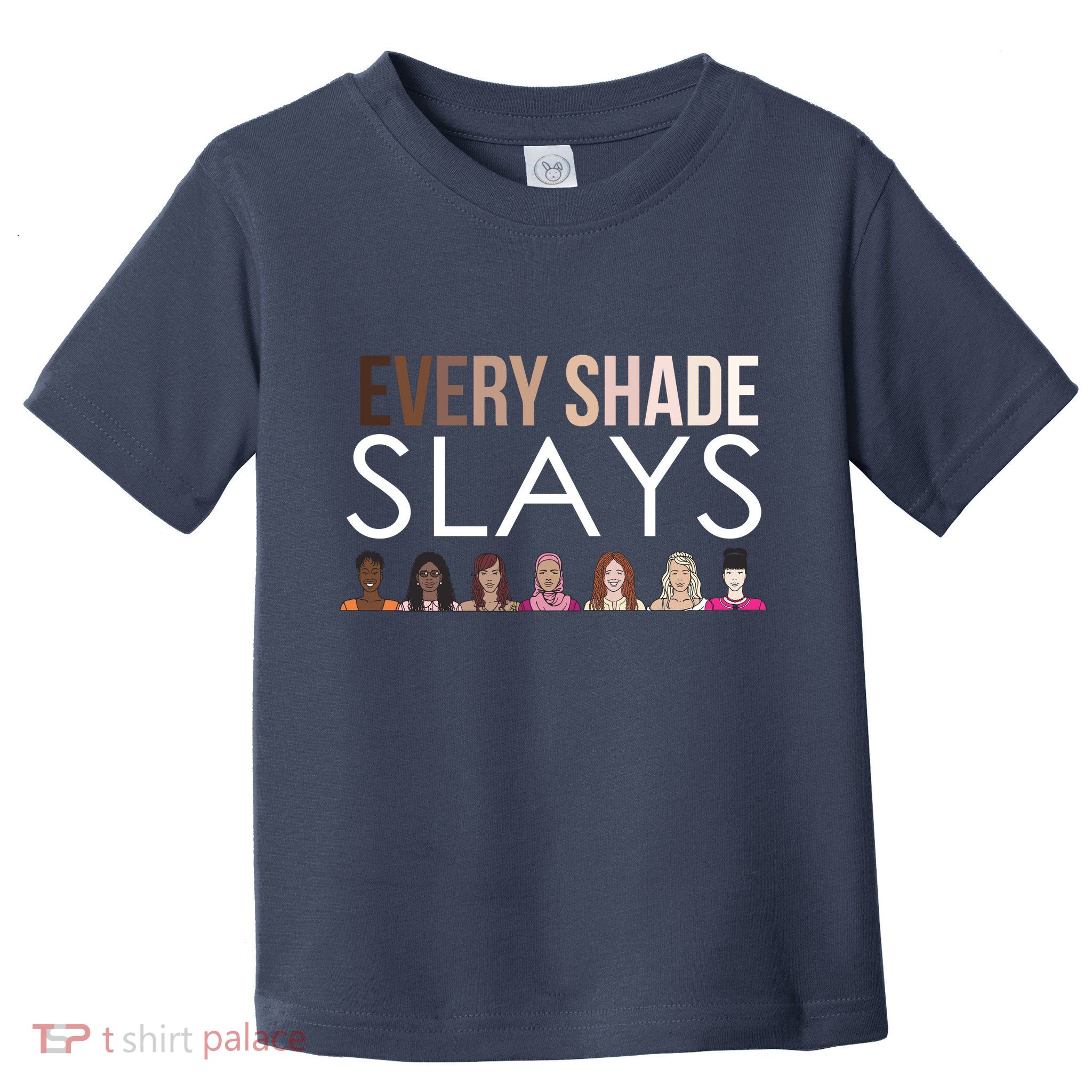 Melanin Every Shade Slays Toddler T-Shirt