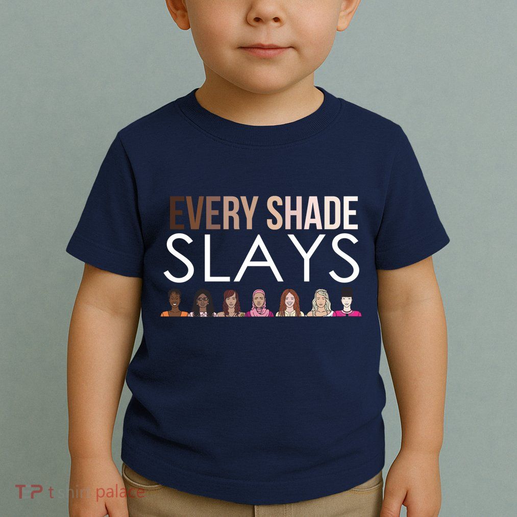 Melanin Every Shade Slays Toddler T-Shirt