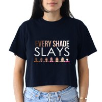 Melanin Every Shade Slays Crop Top