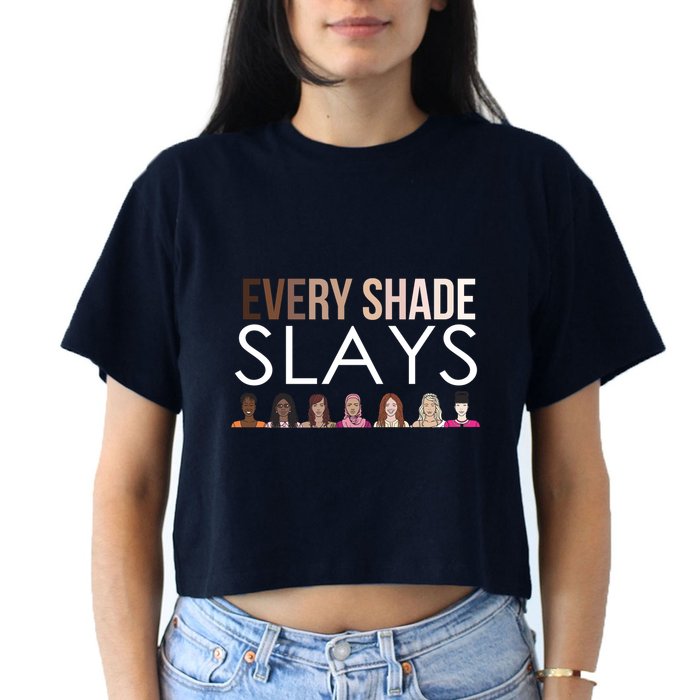 Melanin Every Shade Slays Crop Top