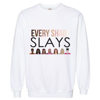 Melanin Every Shade Slays Garment-Dyed Sweatshirt