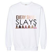 Melanin Every Shade Slays Garment-Dyed Sweatshirt
