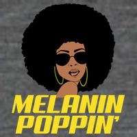 Melanin Poppin Proud African Pride T-Shirt