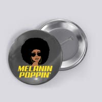 Melanin Poppin Proud African Pride Button