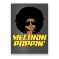 Melanin Poppin Proud African Pride Poster