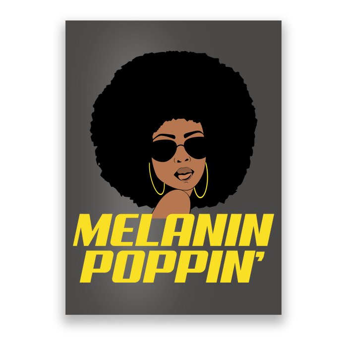 Melanin Poppin Proud African Pride Poster