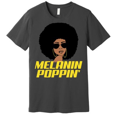 Melanin Poppin Proud African Pride Premium T-Shirt