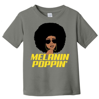 Melanin Poppin Proud African Pride Toddler T-Shirt