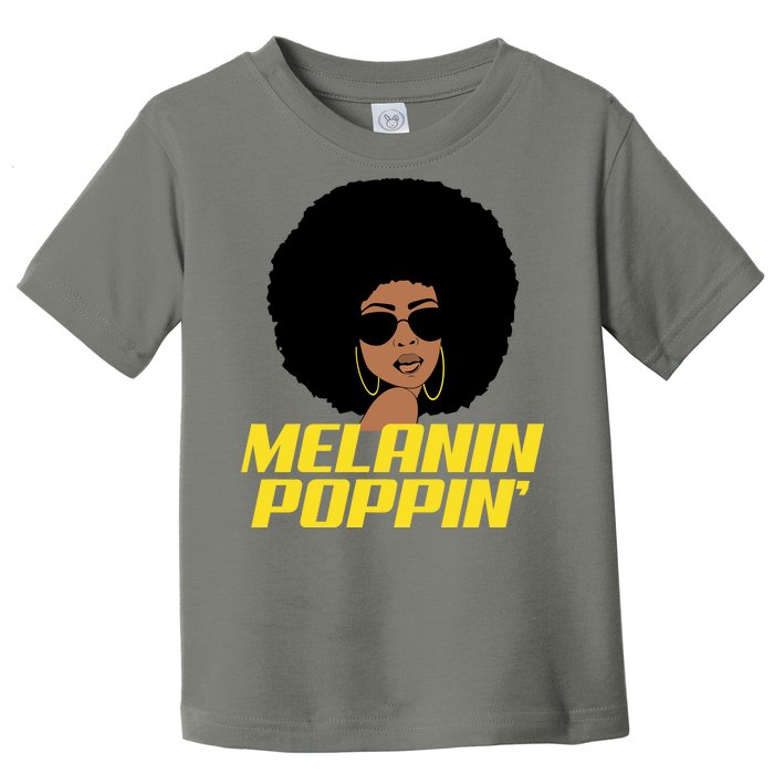 Melanin Poppin Proud African Pride Toddler T-Shirt