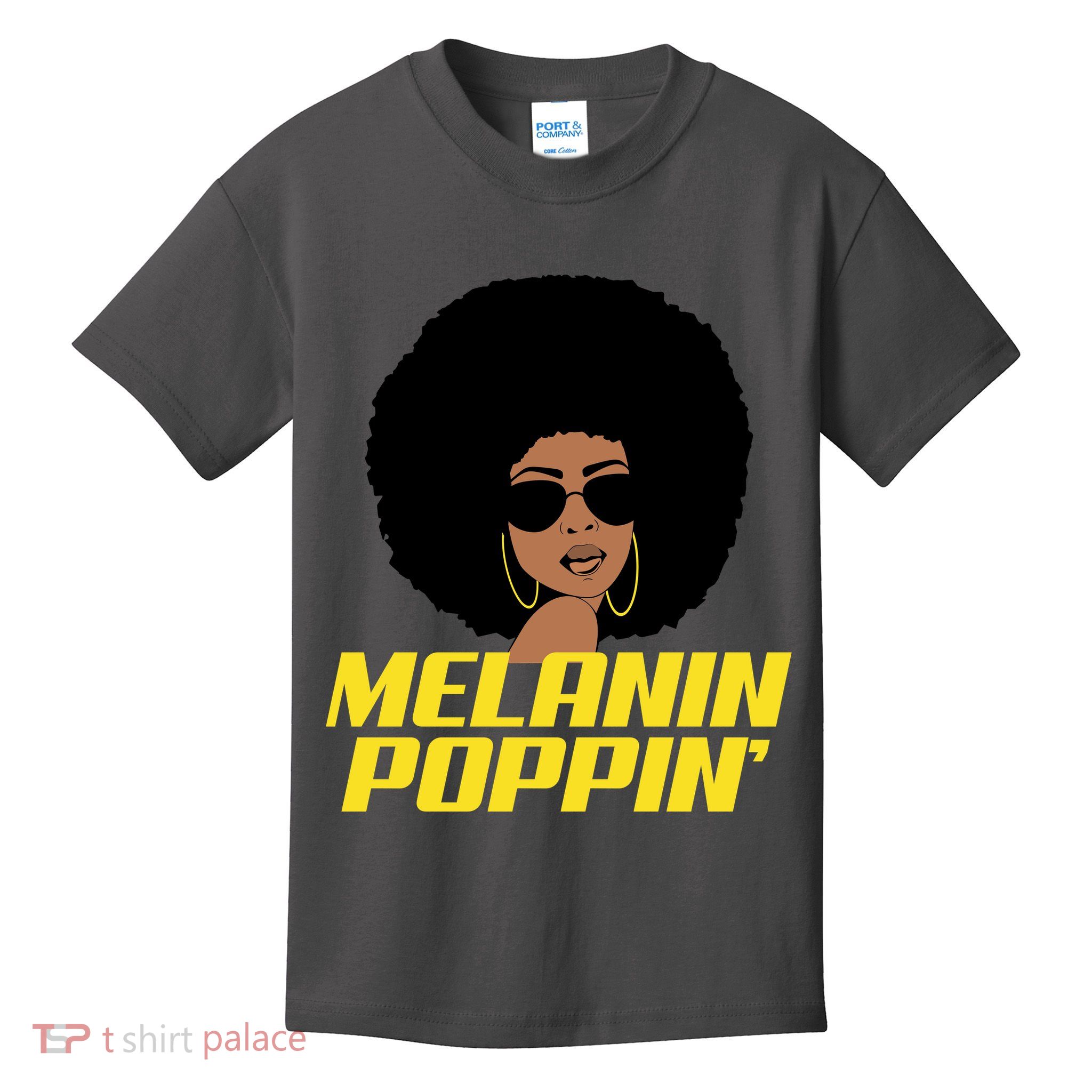 Melanin Poppin Proud African Pride Kids T-Shirt