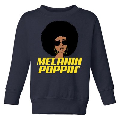 Melanin Poppin Proud African Pride Toddler Sweatshirt