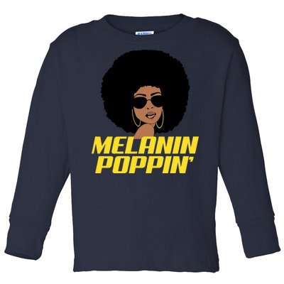 Melanin Poppin Proud African Pride Toddler Long Sleeve Shirt