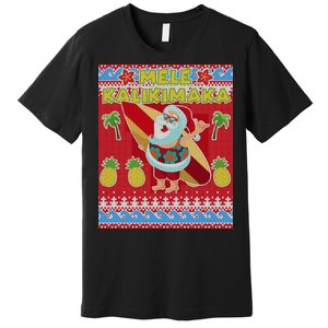 Mele Kalikimaka Santa Ugly Christmas Premium T-Shirt