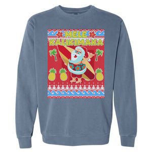 Mele Kalikimaka Santa Ugly Christmas Garment-Dyed Sweatshirt