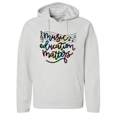 Music Education Matters Music Teacher Appreciation Women Performance Fleece Hoodie