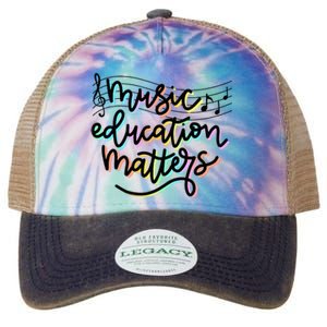 Music Education Matters Music Teacher Appreciation Women Legacy Tie Dye Trucker Hat